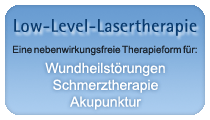 Low-Level-Lasertherapie - eine nebenwirkungsfreie Therapieform für Wundheilstörungen, Schmerztherapie, Akupunktur